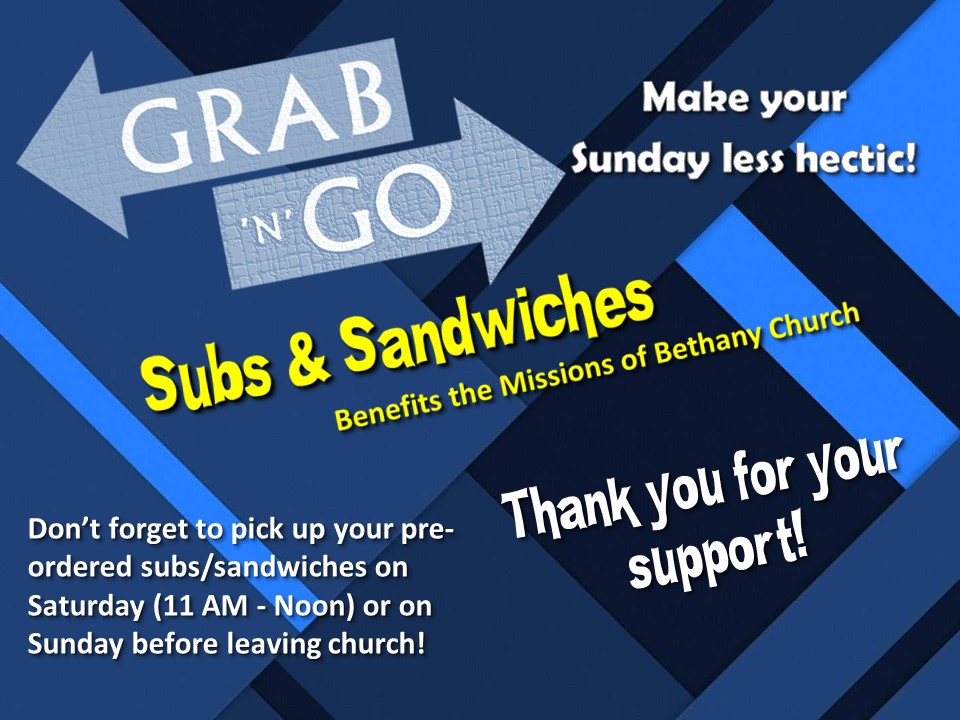 Missions Committee - Grab n Go Sandwiches Pickup Reminder - Sunday